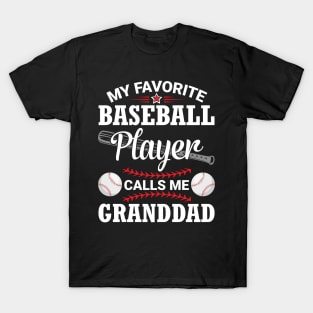 My Favorite Baseball Player Calls Me Granddad Papa Grandson T-Shirt